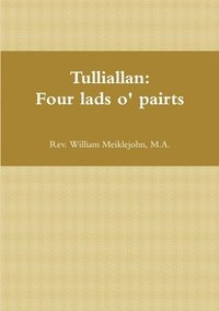 bokomslag Tulliallan: Four Lads O' Pairts