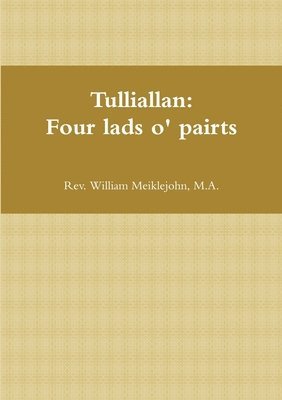 bokomslag Tulliallan: Four Lads O' Pairts