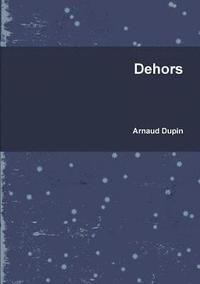 bokomslag Dehors
