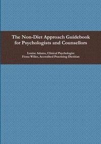 bokomslag The Non-Diet Approach Guidebook for Psychologists and Counsellors