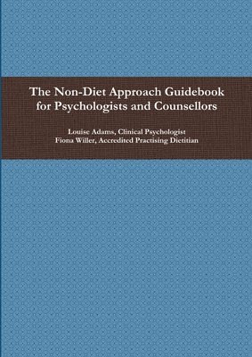 bokomslag The Non-Diet Approach Guidebook for Psychologists and Counsellors