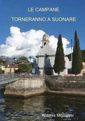 bokomslag Le Campane Torneranno a Suonare