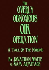 bokomslag The Overly Obnoxious OIK Operation