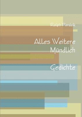 Alles Weitere Mundlich 1