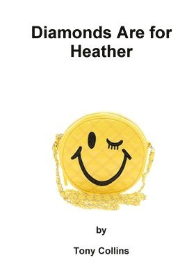 Tony Collins - Diamonds are for Heather, Häftad