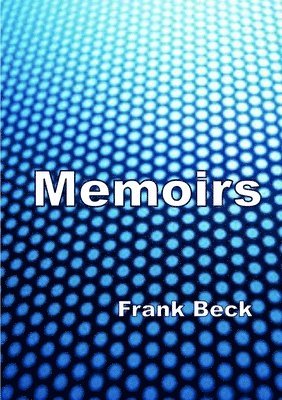 Frank Beck - Memoirs, Häftad