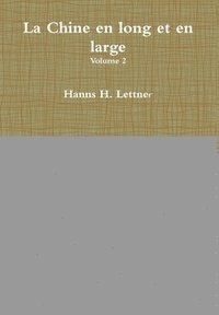 bokomslag Chine En Long Et En Large Volume 2
