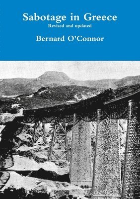 Bernard O'Connor - Sabotage in Greece, Häftad