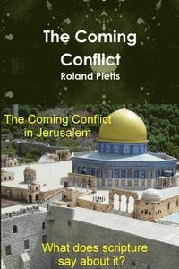 bokomslag The Coming Conflict