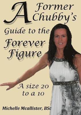 A Former Chubby's Guide to the Forever Figure 1