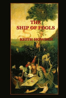 Keith Howden - Ship of Fools, Häftad