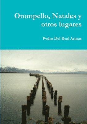 Orompello, Natales y otros lugares 1