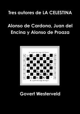 bokomslag Tres Autores De La Celestina Alonso De Cardona, Juan Del Encina y Alonso De Proaza