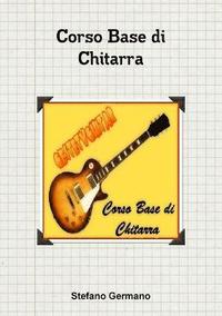 bokomslag Corso Base di Chitarra Libro (Bianco e nero)