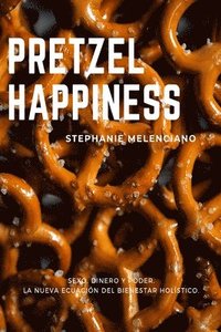bokomslag Pretzel Happiness_Espaol
