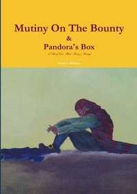 bokomslag Mutiny on the Bounty & Pandora's Box