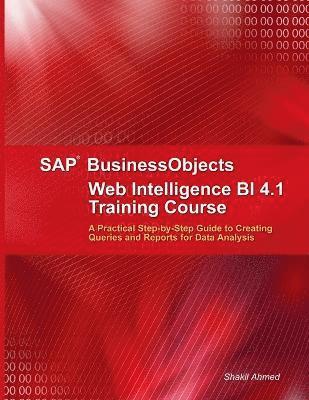 bokomslag SAP Businessobjects Web Intelligence 4.1 Training Course