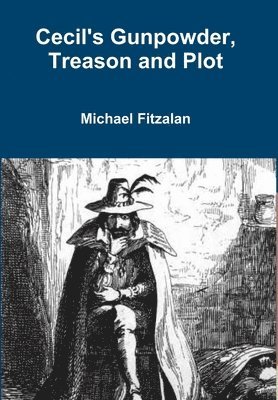 bokomslag Cecil's Gunpowder, Treason and Plot