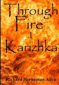 bokomslag Through Fire: 1 Karizhka