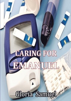 Caring for Emanuel 1