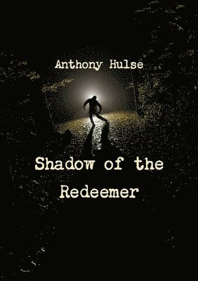 Shadow of the Redeemer 1