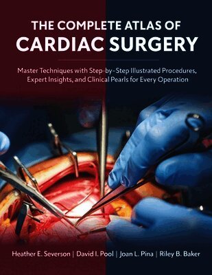 David I Pool, Joan L Pina, Riley B Baker - Clinical Atlas of Cardiac Anatomy, Häftad