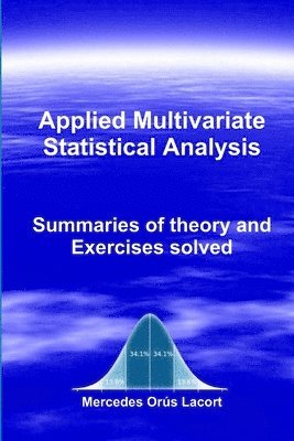 Applied Multivariate Statistical Analysis - Summaries of theory and Exercises solved 1