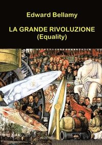 bokomslag La Grande Rivoluzione (Equality)