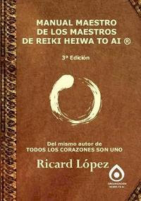 bokomslag Manual Maestro De Los Maestros De Reiki Heiwa to Ai (R)