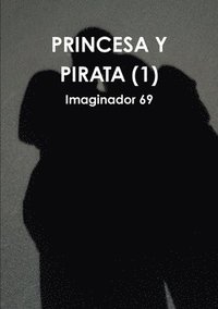 bokomslag Princesa Y Pirata (1)