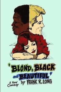 bokomslag Blond, Black and Beautiful