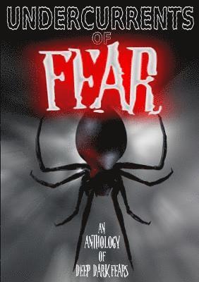 Undercurrents of Fear 1