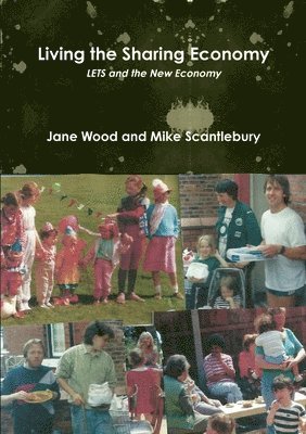 Jane Wood - Living the Sharing Economy, Häftad