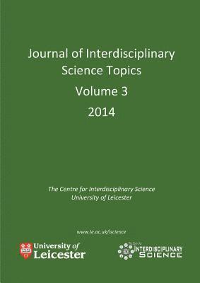 Cheryl Hurkett - Journal of Interdisciplinary Science Topics, Volume 3, Häftad