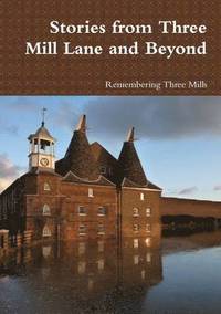 bokomslag Stories from Three Mill Lane and Beyond