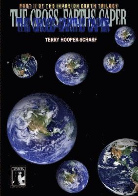 Terry Hooper-Scharf - Cross Earths Caper, Häftad