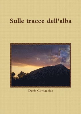 bokomslag Sulle Tracce Dell'alba