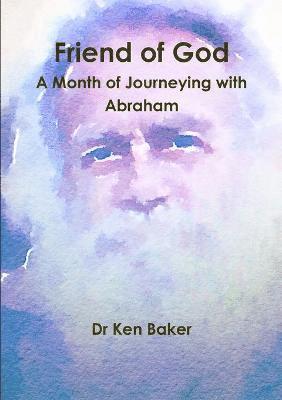Ken Baker, Dr Ken Baker - Friend of God, Häftad