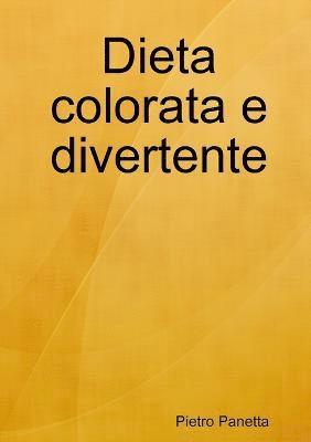 Dieta colorata e divertente