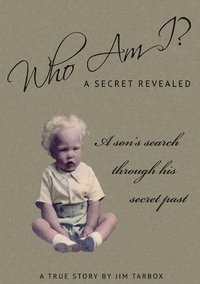 bokomslag Who am I? A Secret Revealed