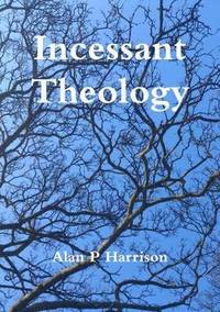 bokomslag Incessant Theology