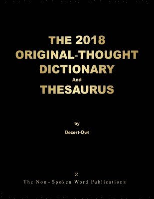 2018 ORIGINAL-THOUGHT DICTIONARY And THESAURUS [Colour Format]