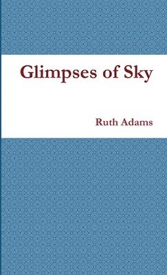 Glimpses of Sky