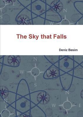 Deniz Besim - Sky That Falls, Häftad