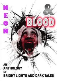 bokomslag Neon & Blood