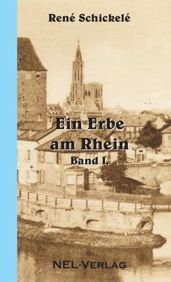 Ein Erbe am Rhein I. 1