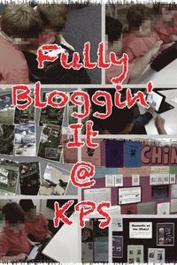bokomslag Fully Bloggin' It @ KPS