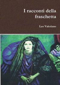 bokomslag I Racconti Della Fraschetta