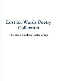 bokomslag Lost for Words Poetry Collection