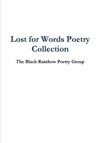 bokomslag Lost for Words Poetry Collection